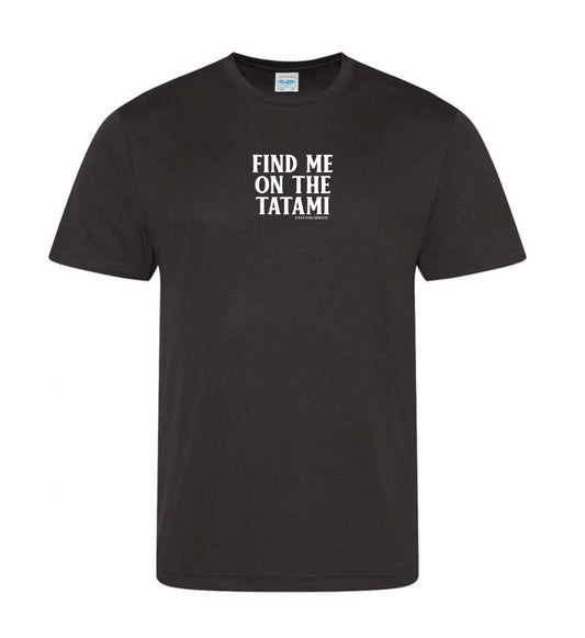 Find Me On The Tatami Sports T-Shirt