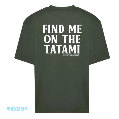 Find Me On The Tatami Tees