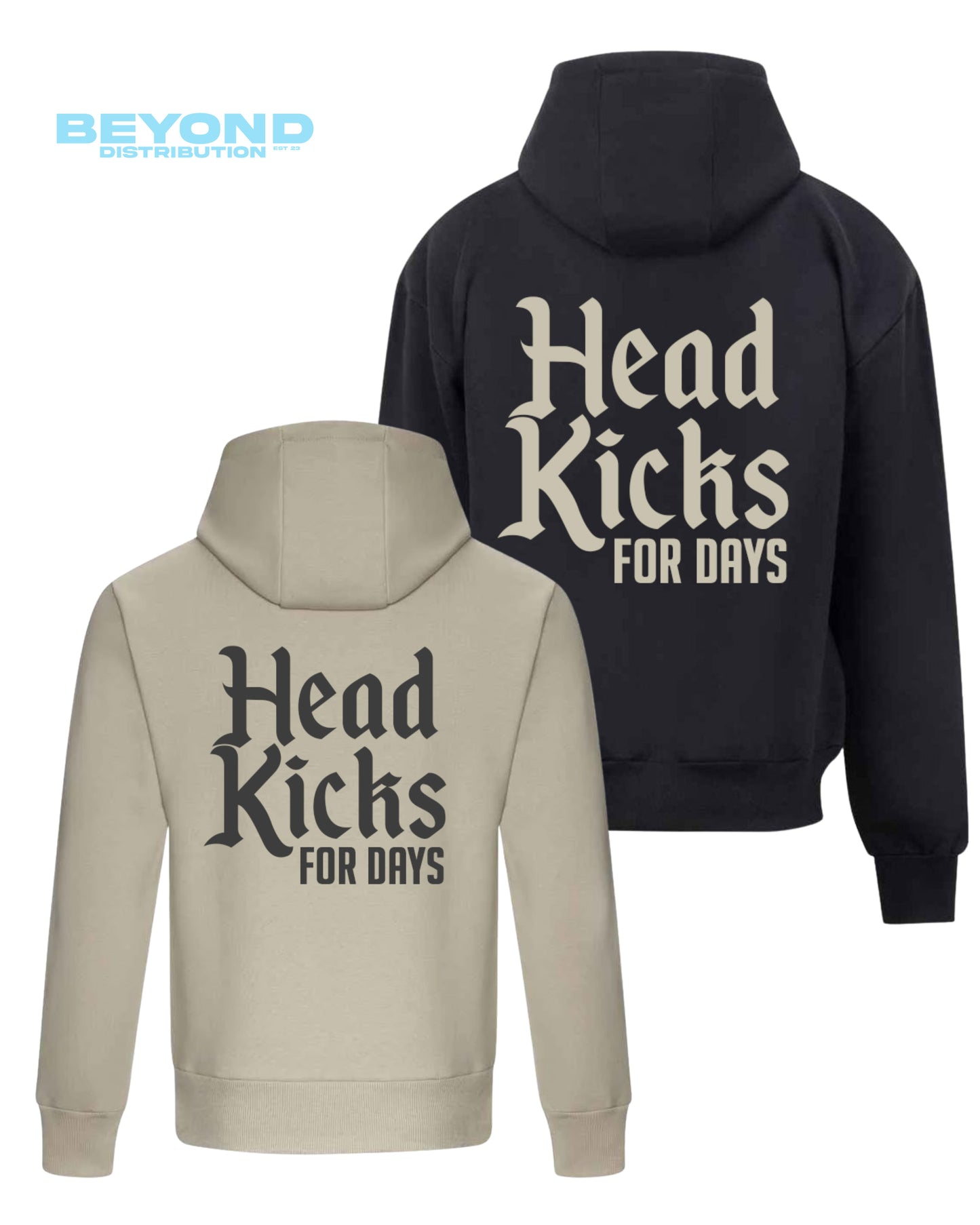 Head Kicks For Days Hoods